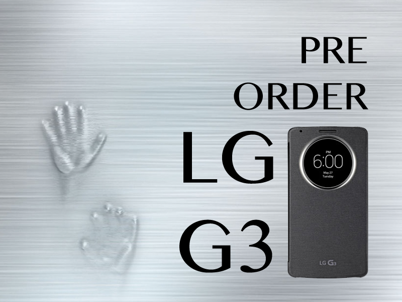 LG G3 Will Be Up for Pre-Order Starting June 18