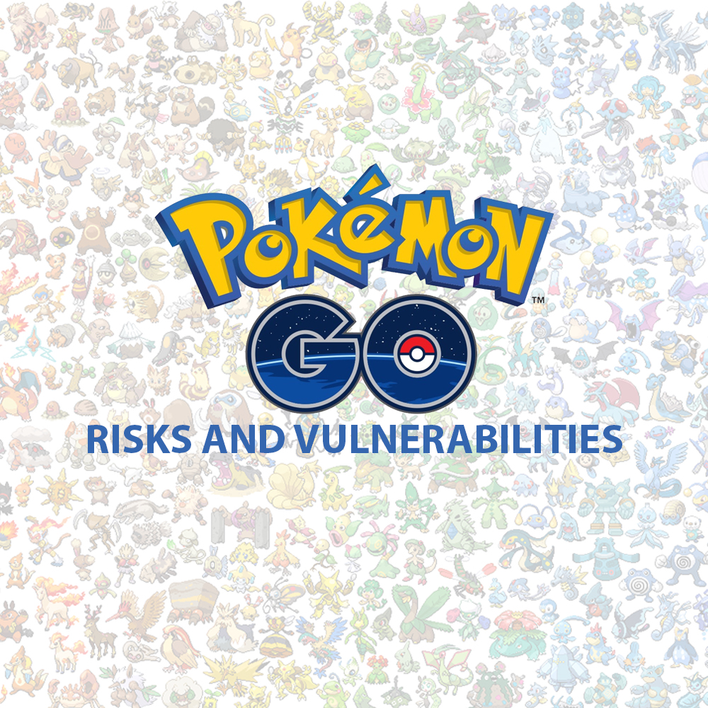 Pokémon Go, a sensational app riddled with Cyber and Real-World Risks