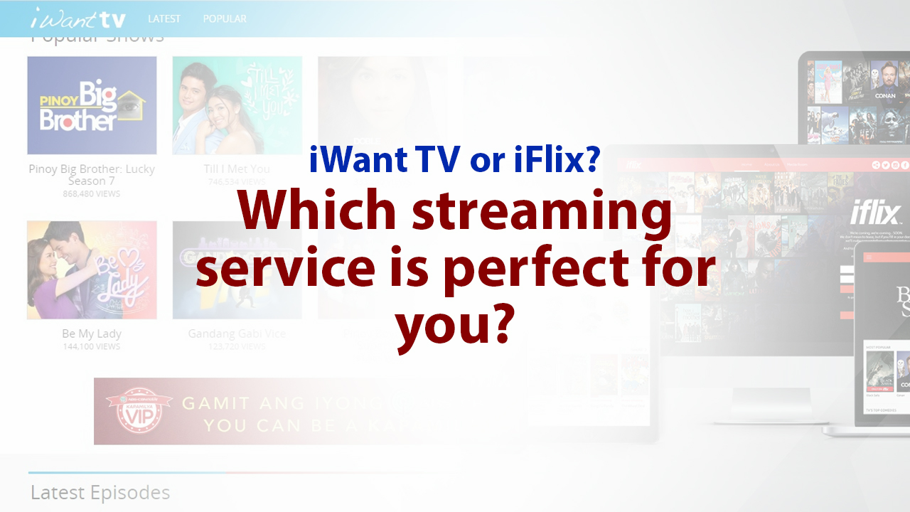 iWant TV or iFlix? Take this quiz to know which streaming service is best for you