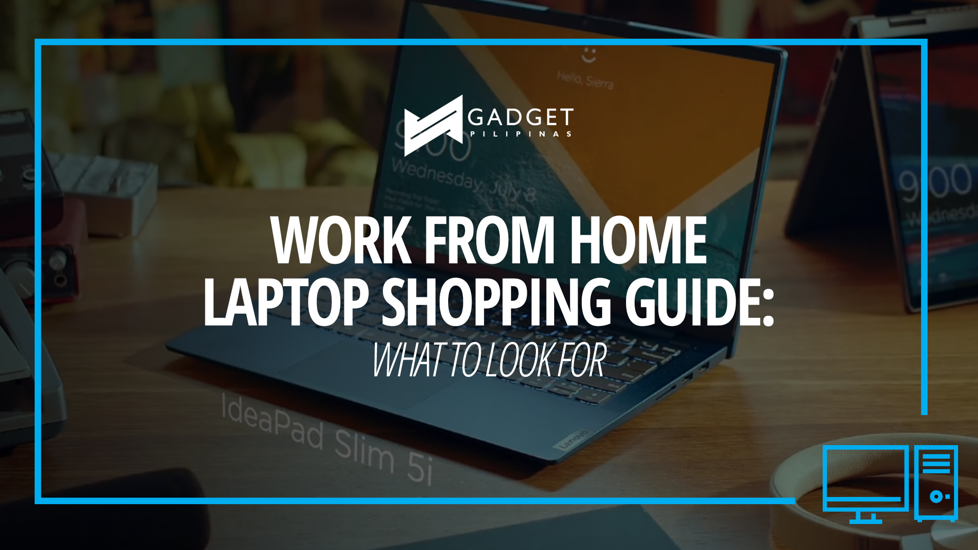 Work From Home Laptop Shopping Guide – What to Look For