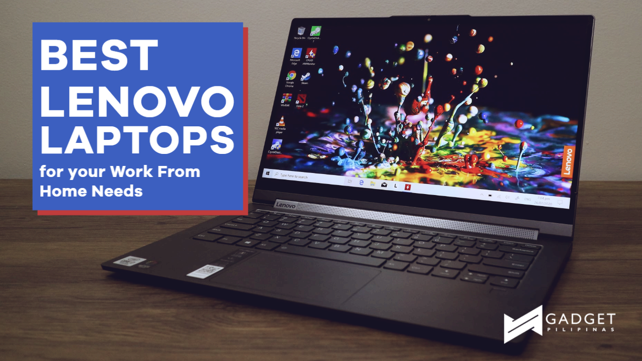 Best Lenovo Laptops For Your Work From Home Needs - Gadget Pilipinas | Tech  News, Reviews, Benchmarks and Build Guides