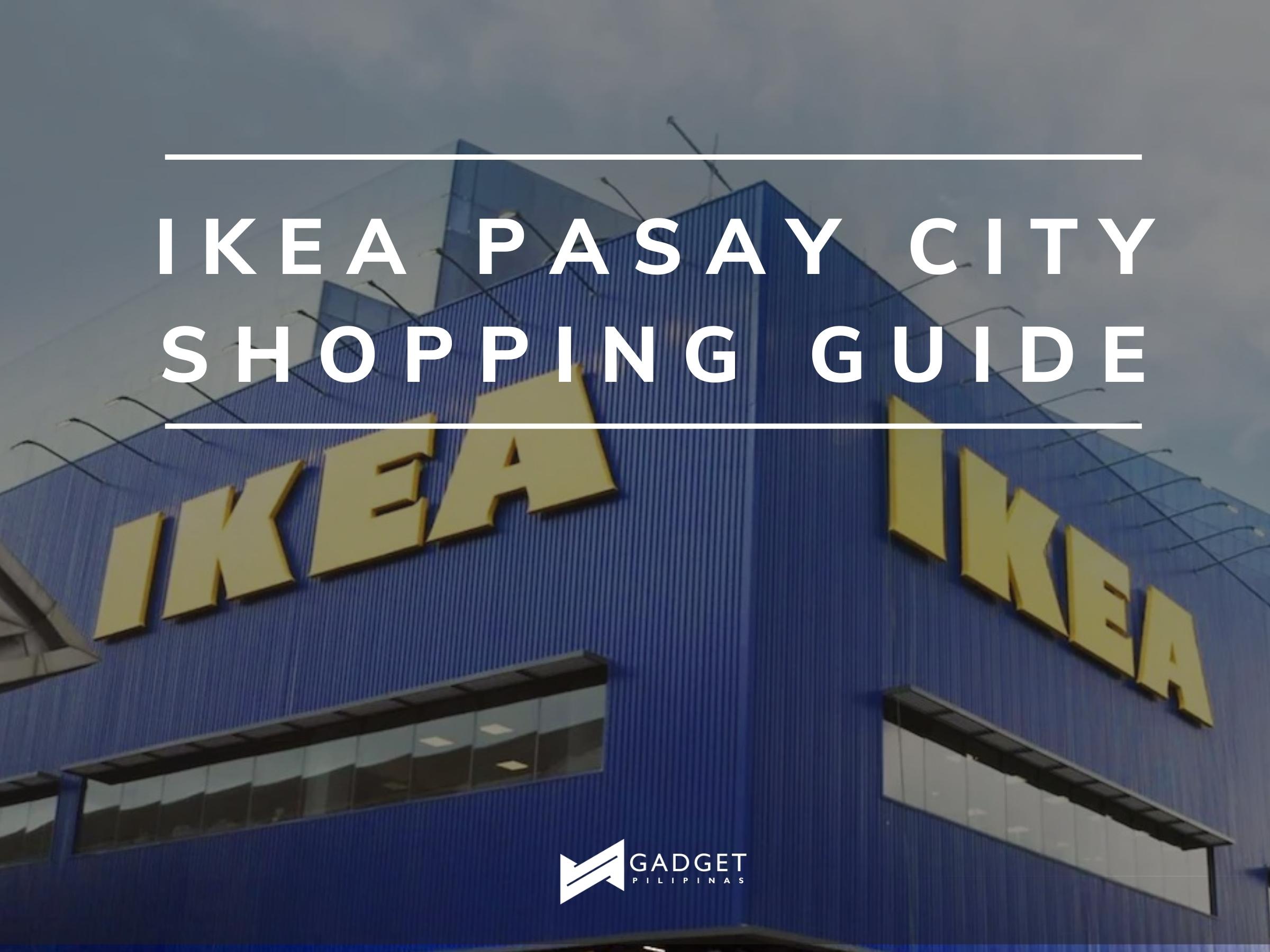 IKEA Pasay City Shopping Guide – How to Shop, Dos and Don’ts