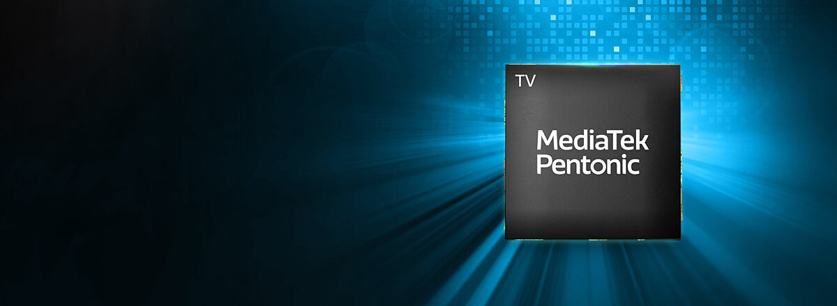 MediaTek Upgrades 4K 120Hz TVs with the New Pentonic 1000 Chipset