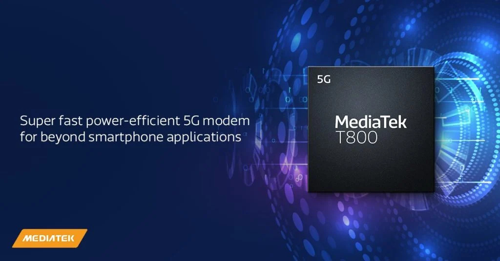 MediaTek T800 5G Modem Introduces Thin Modem Solution for Connectivity Beyond Smartphones