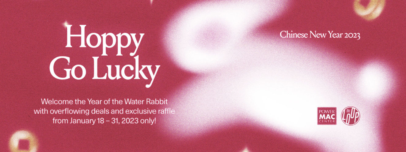 Be Hoppy Go Lucky This Year of the Rabbit at Power Mac Center