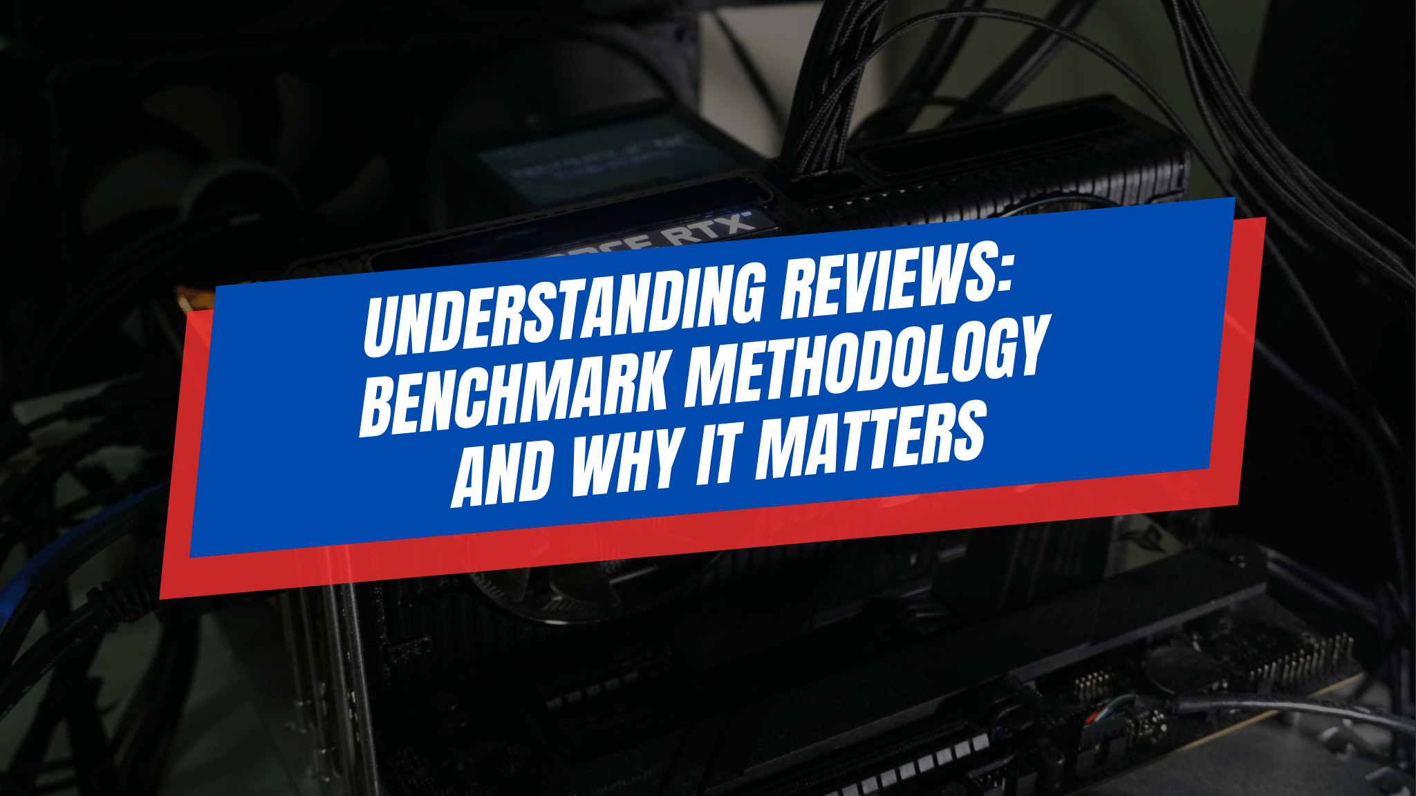 Gadget Pilipinas Reviews Benchmark Methodology