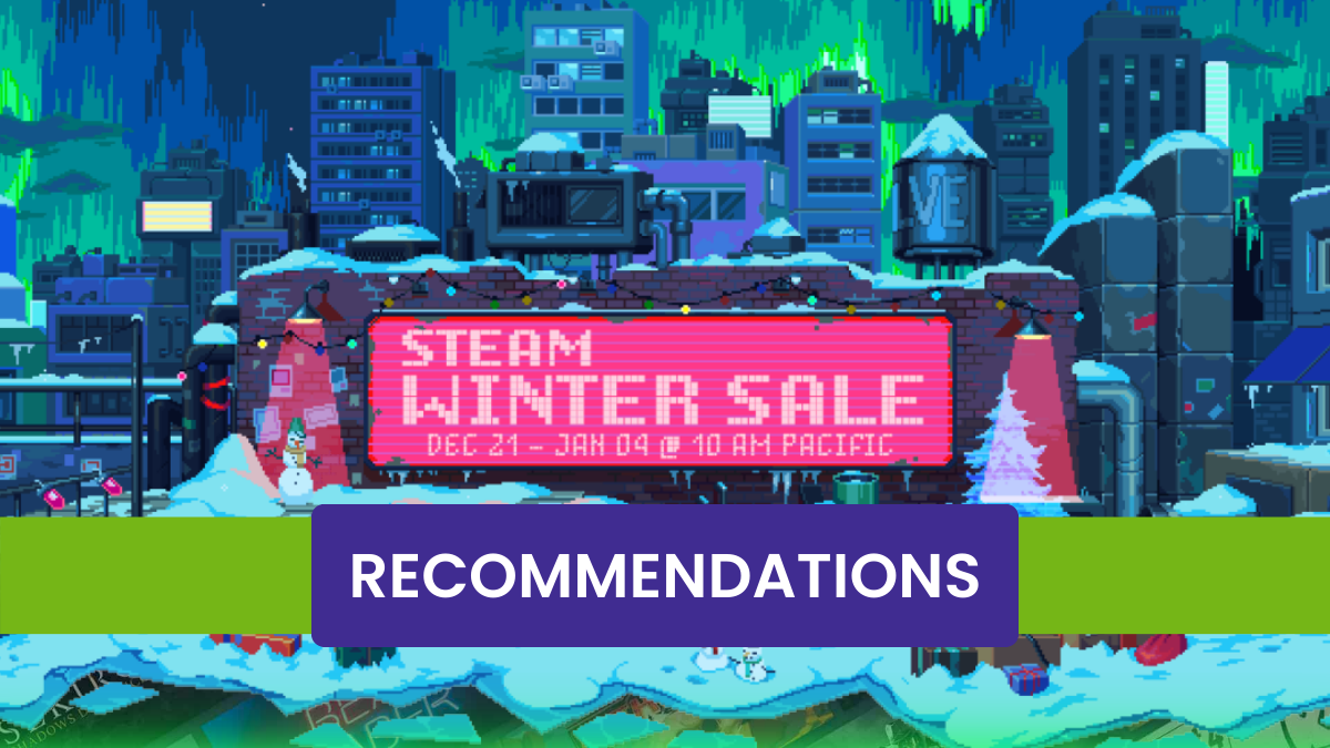 Our Top 5 Recommendations for Steam Winter Sale 2023