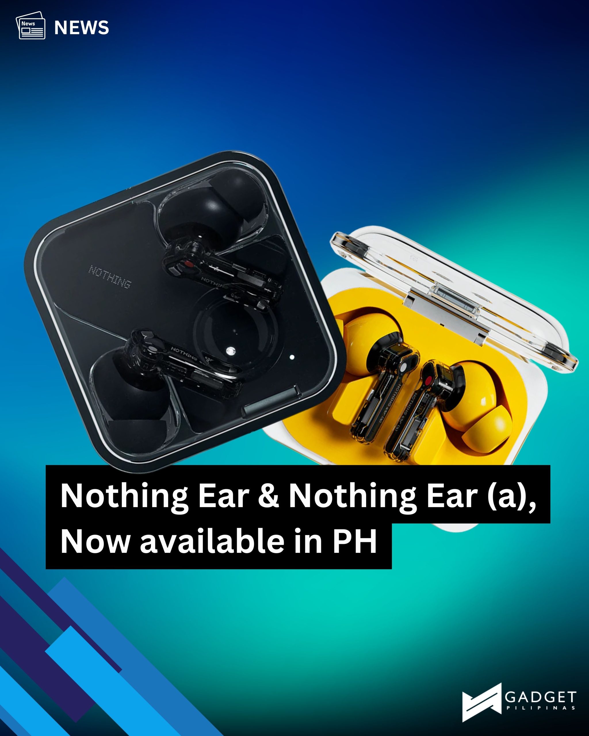 Nothing Ear and Nothing Ear (a) Officially Arrive in the Philippines through Digital Walker