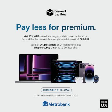 Unlock Increadible Deals with Beyond the Box and Metrobank until September 16