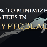 How To Minimize Transaction Costs and Expenses In Cryptoblades