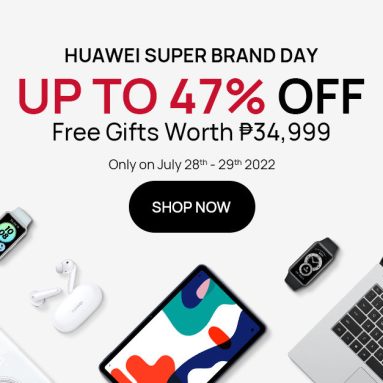 Enjoy up to 47% Off at the Huawei Super Brand Day Sale on July 28-July 29, 2022