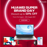 Huawei Announces Super Brand Day Sale!
