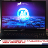 MSI Showcases Stealth A16 AI Plus and Creator A16 AI Plus Laptops at Computex 2024
