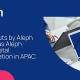Aleph Completes Strategic Rebranding in APAC Markets