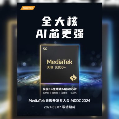 MediaTek Dimensity 9300+ Set to Launch on May 7