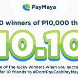 Refer Your Friends and Get a Chance to Win PhP10,000 from PayMaya!