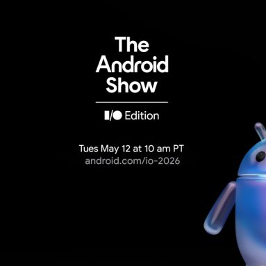 Google Set to Reveal Features of Android 17 at The Android Show I/O Edition on May 12